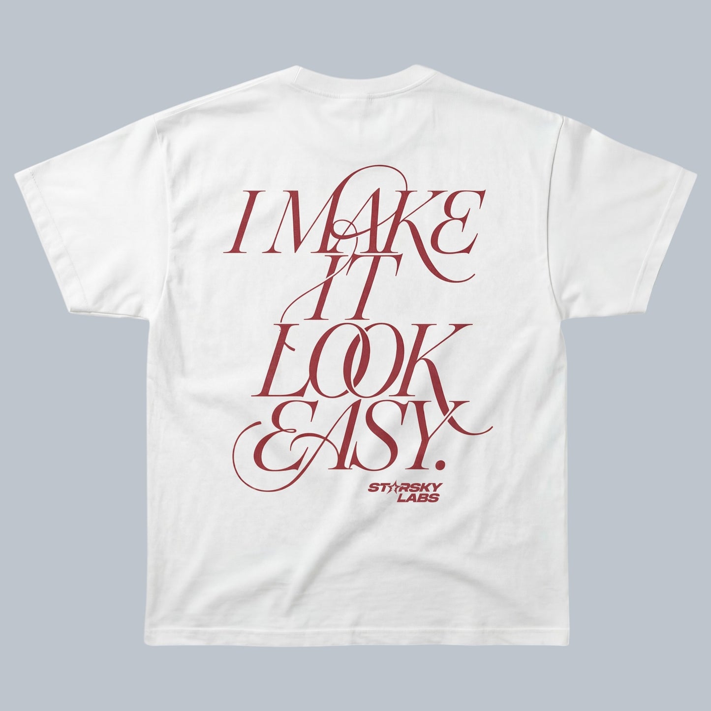 I Make It Look Easy T-Shirt by Starsky Labs