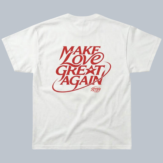 Make Love Great Again T-Shirt by Starsky Lab